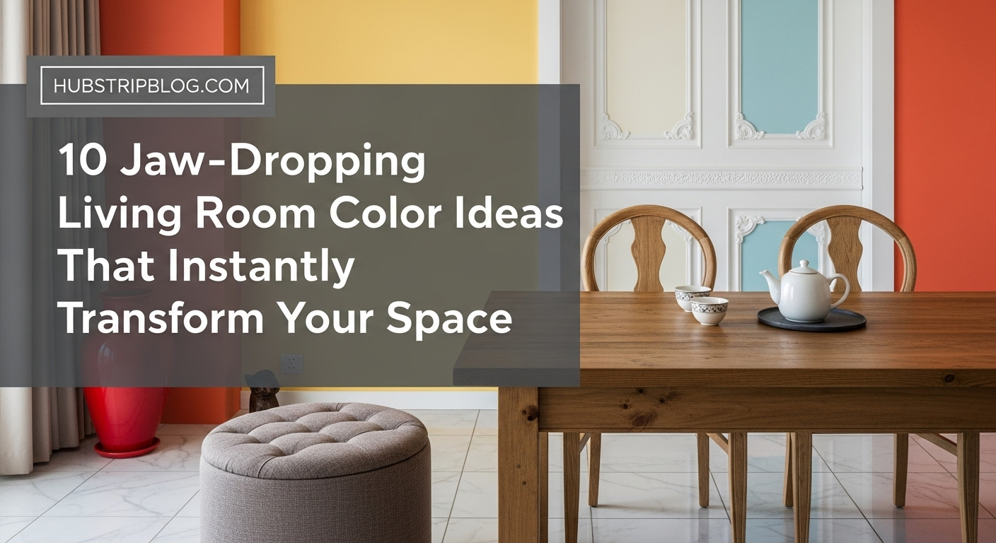 10 Jaw-Dropping Living Room Color Ideas That Instantly Transform Your Space
