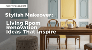 Stylish Makeover: Living Room Renovation Ideas That Inspire Effortless Style 2025