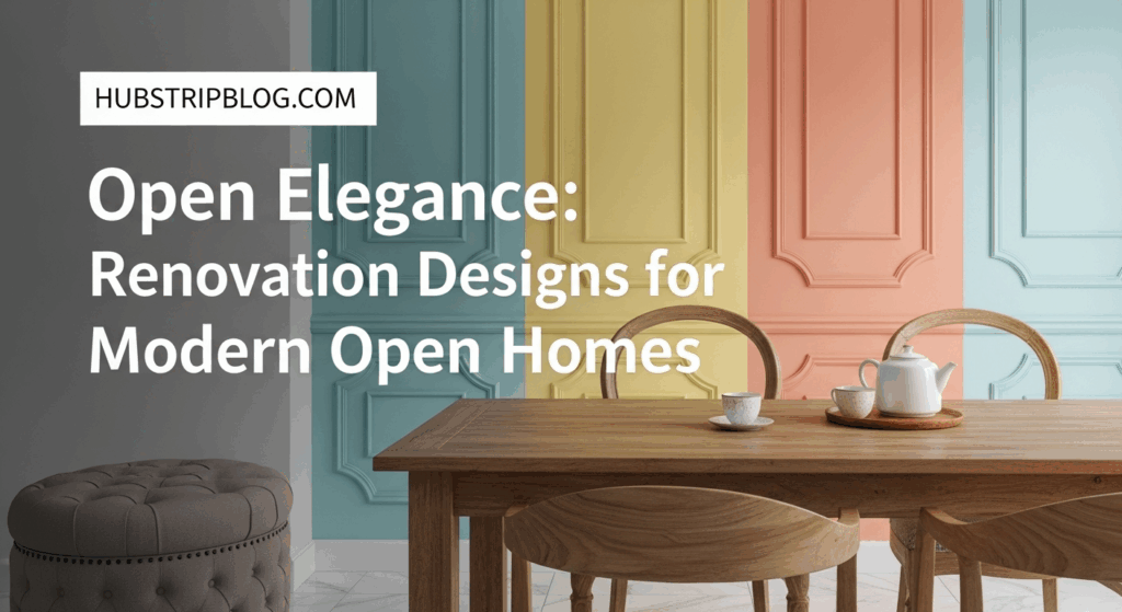Open Elegance: Renovation Designs for Modern Open Homes