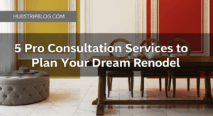 5 Pro Consultation Services to Plan Your Dream Remodel Expert Design Solutions