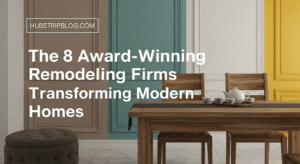 The 8 Award-Winning Remodeling Firms Transforming Modern Homes | Masterclass in Style