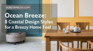 Ocean Breeze: 8 Coastal Design Styles for a Breezy Home Feel | Relaxed Coastal Luxury