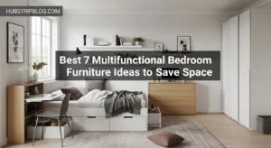 Best 7 Multifunctional Bedroom Furniture Ideas to Save Space
