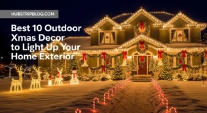 Best 10 Outdoor Xmas Decor Ideas to Light Up Your Home Exterior