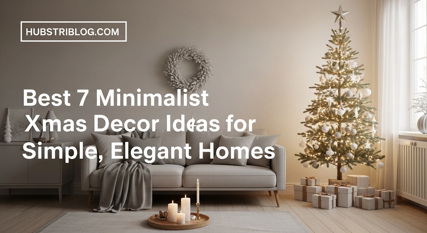 Best 7 Minimalist Xmas Decor Ideas for Simple, Elegant Homes