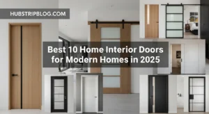 Best 10 Home Interior Doors for Modern Homes in 2025
