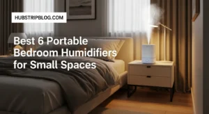 Best 6 Portable Bedroom Humidifiers for Small Spaces