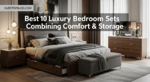 Best 10 Luxury Bedroom Sets Combining Comfort & Storage