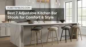Best 7 Adjustable Kitchen Bar Stools for Comfort & Style