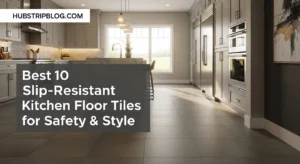 Best 10 Slip-Resistant Kitchen Floor Tiles for Safety & Style