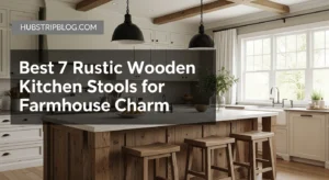 Best 7 Rustic Wooden Kitchen Stools for Farmhouse Charm