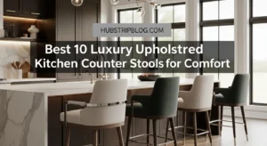 Best 10 Luxury Upholstered Kitchen Counter Stools for Comfort