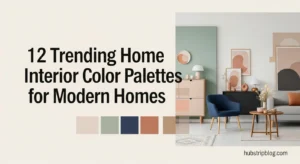 12 Trending Home Interior Color Palettes for Modern Homes Now