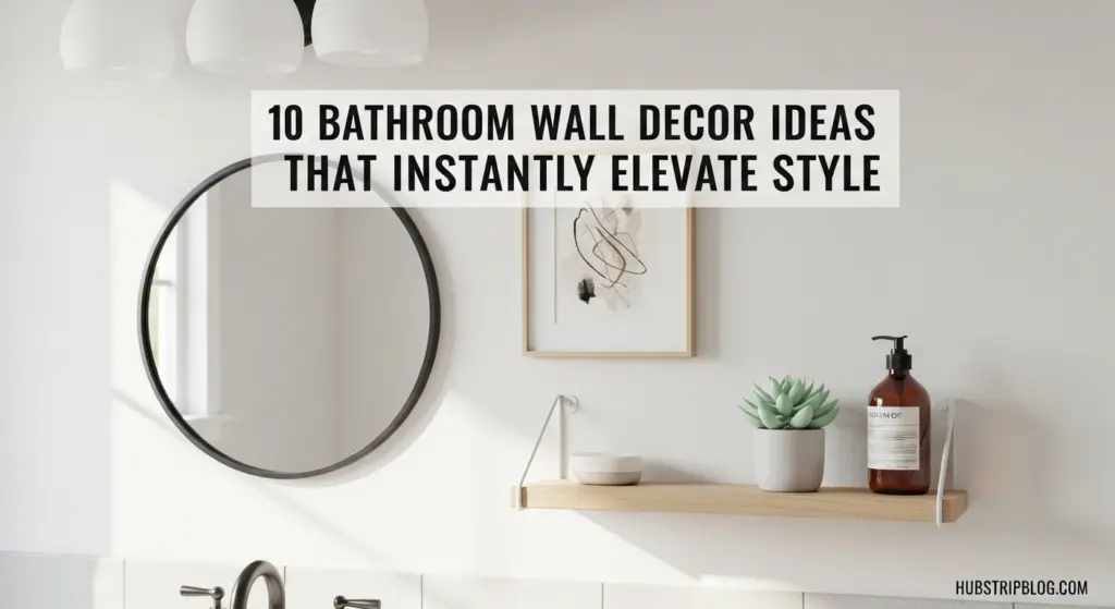 Bathroom Wall Decor Ideas