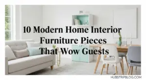 10 Modern Home Interior Furniture Pieces That Wow Guests New
