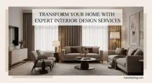 Brilliant ! Transform Your Home with Expert Interior Design Services 2025