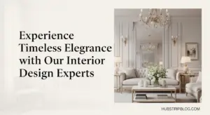 Experience Timeless Elegance Interior Design Experts New 2025