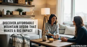 Discover Affordable Mountain Decor That Makes a Big Impact 2025