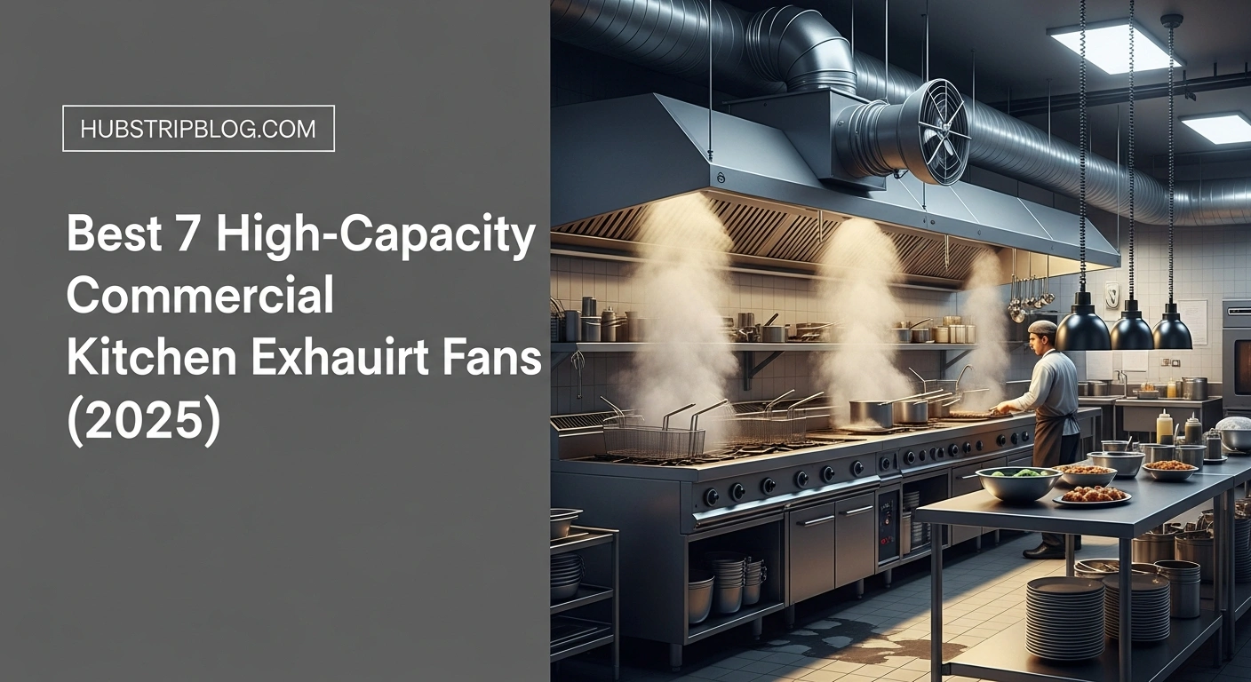 Best 7 High-Capacity Commercial Kitchen Exhaust Fans (2025) 5 Best 7 High-Capacity Commercial Kitchen Exhaust Fans (2025)