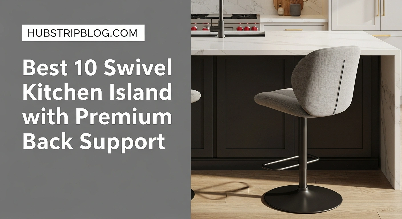 Best 10 Swivel Kitchen Island Stools with Premium Back Support