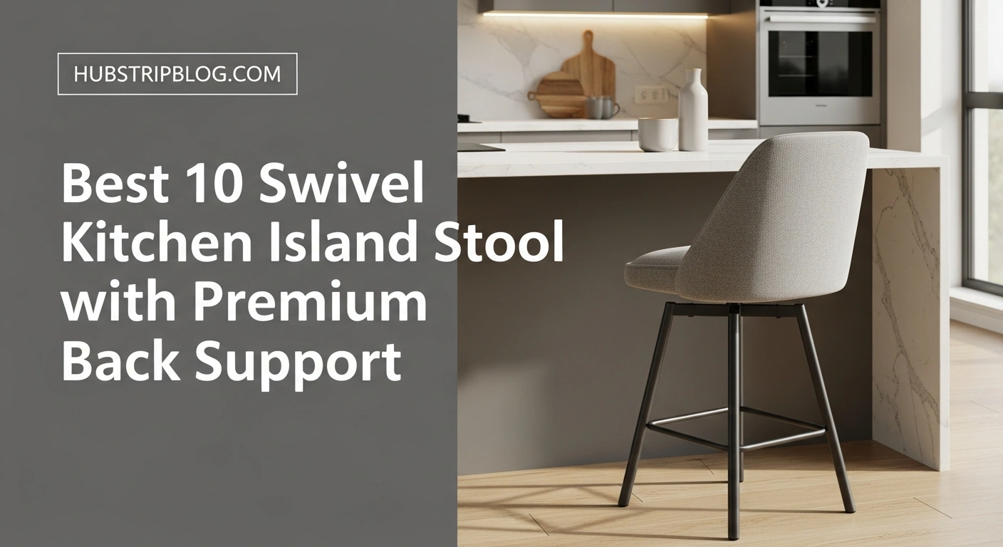 Best 10 Swivel Kitchen Island Stools with Premium Back Support