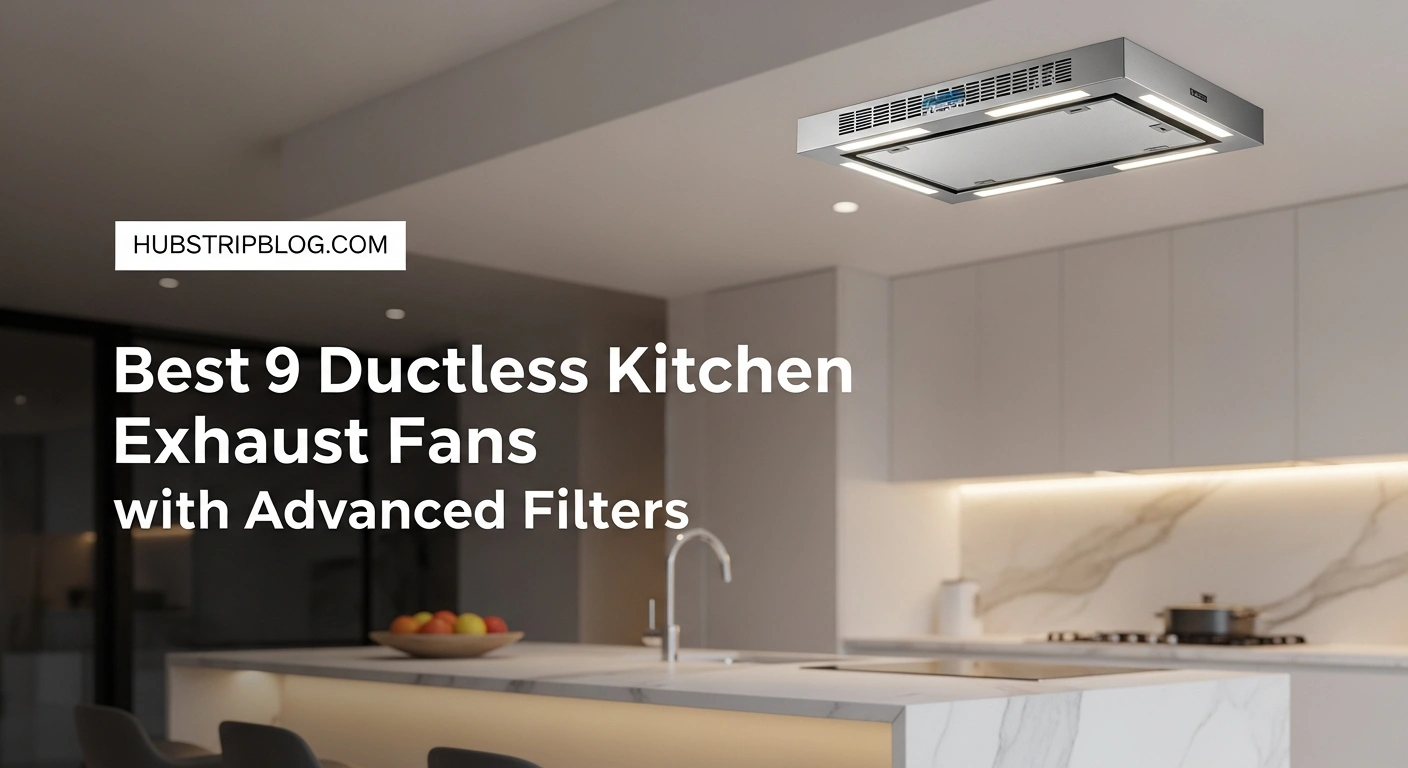 Best 9 Ductless Kitchen Exhaust Fans with Advanced Filters
